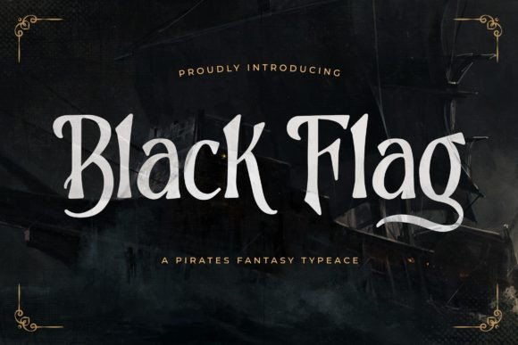 Black Flag: Setting Sail with a Pirate Fantasy Font